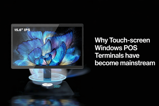Why Touch-Screen Windows POS Terminals Have Become Mainstream