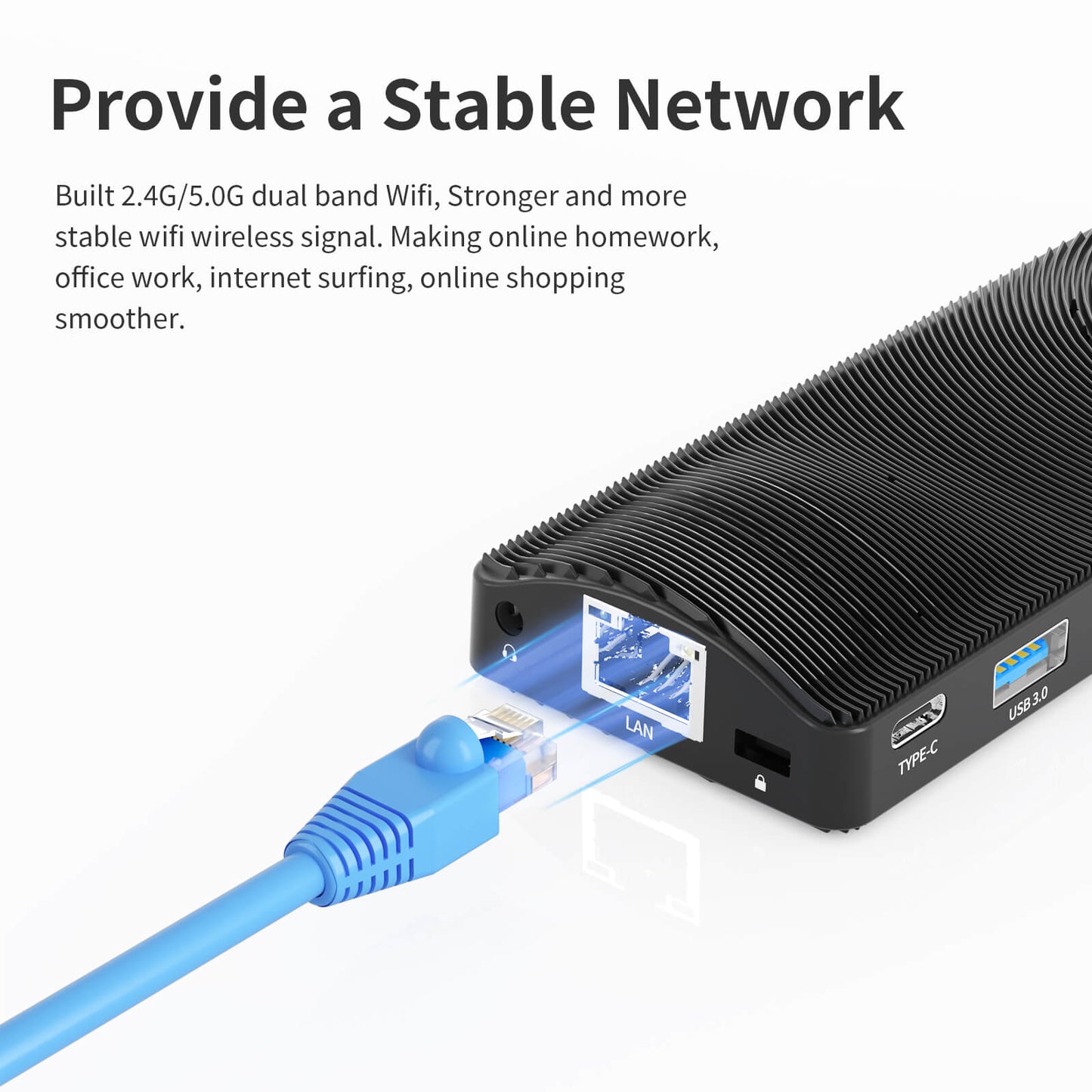 Higole D5 minipc stick Provide a Stable Network,Built 2.4G/5.0G dual band Wifi, Stronger and morestable wifi wireless signal. Making online homework,office work,internet surfing, online shoppingsmoother.